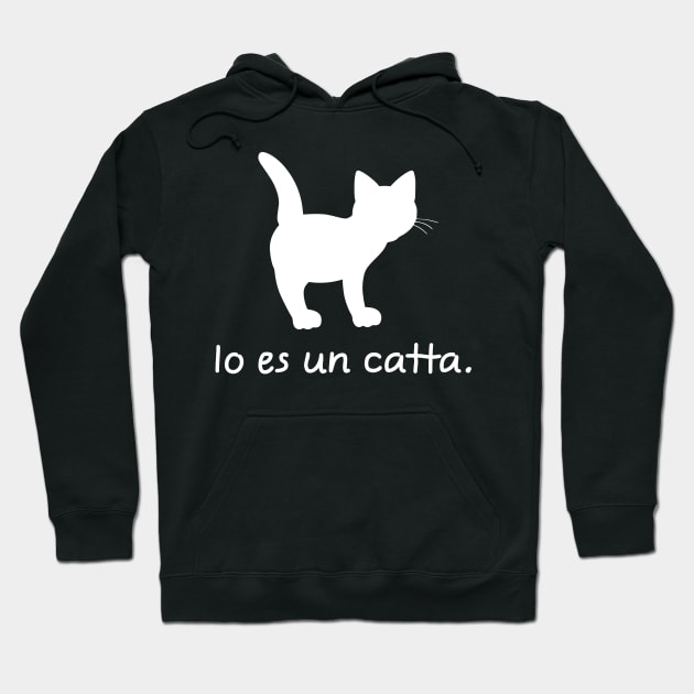 I'm A Cat (Interlingua, Feminine) Hoodie by dikleyt